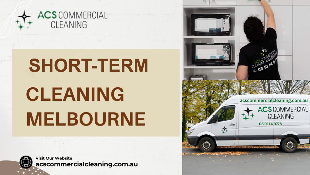 Short Term Cleaning Melbourne conducted by ACS Commercial Cleaning cleaners