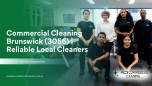 Commercial Cleaning Brunswick (3056)